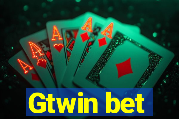 Gtwin bet